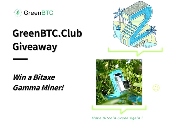 GreenBTC.Club Bitaxe Giveaway – Win a Bitaxe Gamma Miner!